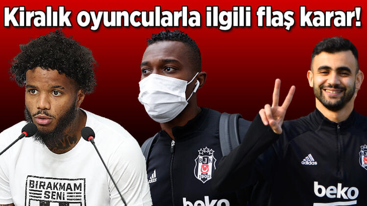 Son dakika – Beşiktaş’ta kiralık oyuncularla ilgili karar verildi! Ghezzal, Rosier, Mensah…