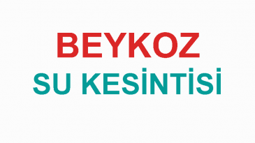 Beykoz 3 Saat Su Kesintisi (01-01-2023)